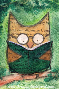 "Reading owl" - mixed media artist trading card by Ursula Markgraf, read the story about slowing down  <a href="https://ursulamarkgraf.com/sunday-whispers-15-ways-to-slow-down-your-life" target="_top
">HERE</a>